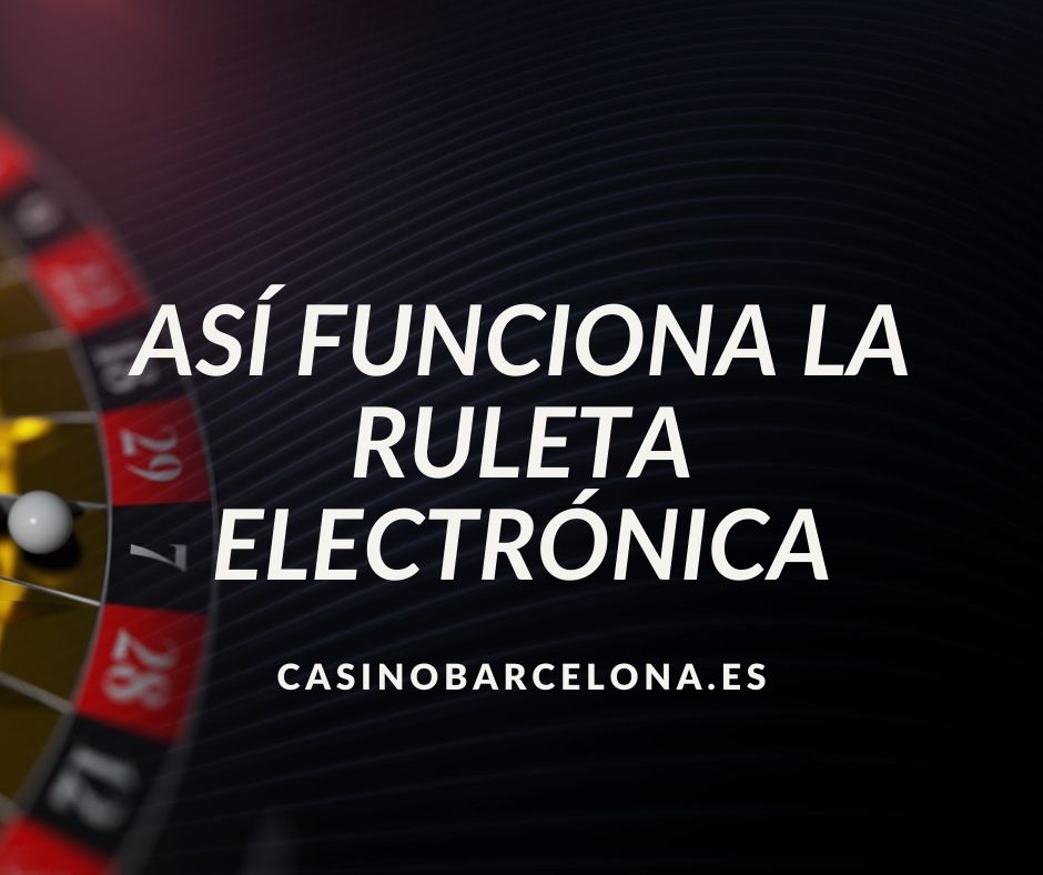 Así funciona la ruleta electrónica - Contenido CasinoBarcelona.es